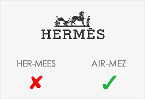 how to pronounce hermes brand